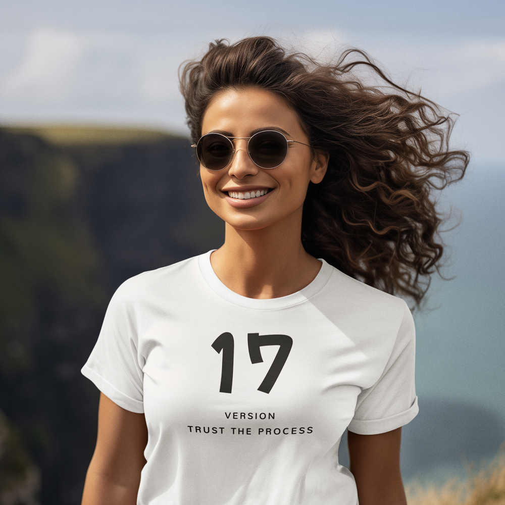 17 Version – Trust The Process