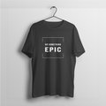 Do Something Epic | For Those Who Move Differently