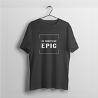 Do Something Epic | For Those Who Move Differently