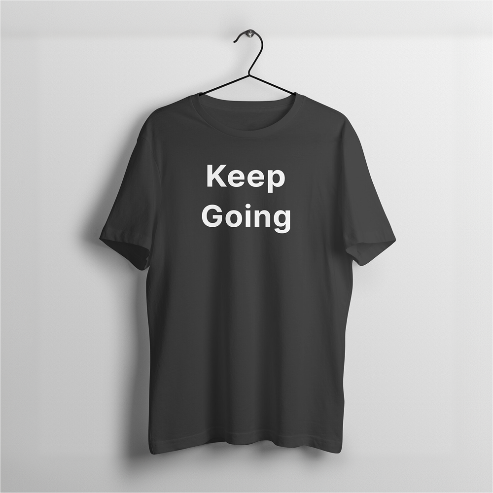 Keep Going | For Those Who Don’t Break